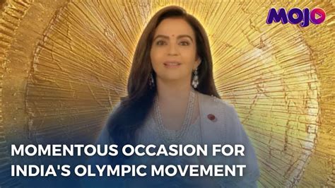 India To Host 2023 Ioc Session In Mumbai Nita Ambani Says A Step