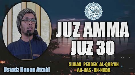 Juz Amma Merdu Juz 30 Full Al Quran Surah Pendek An Nas An Naba