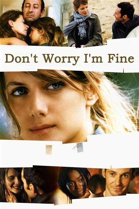 don t worry i m fine 2006 filmflow tv
