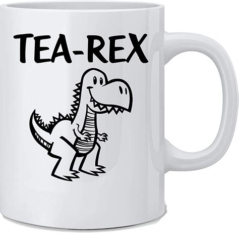 Amazon Com Tea Rex Funny Tea Rex Mug White Oz Coffee Or Tea Mug Great Novelty Gift
