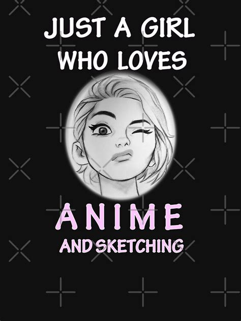 Just A Girl Who Loves Anime And Sketching Japanese Cute Art T Shirt