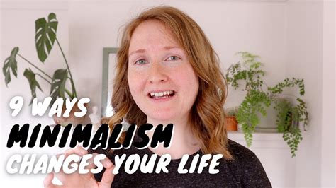 9 Ways Minimalism Benefits You Youtube