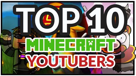 Top 10 Best Minecraft Youtubers All Time Top Ten Minecraft Youtubers