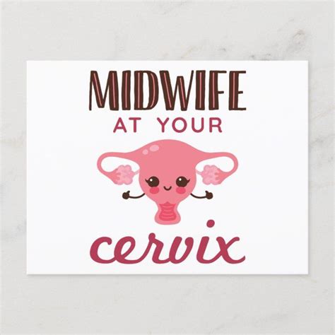 midwife at your cervix midwives midwifery postcard zazzle midwifery midwife cervix