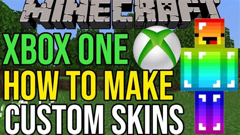 How To Get Custom Skins In Minecraft Xbox One Make Your Own Skin