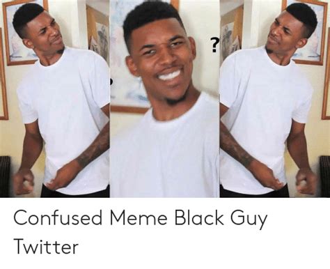 Confused Black Guy Meme Love Meme