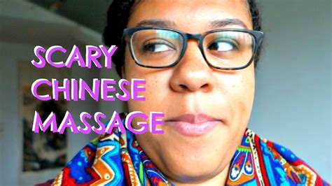 Scary Chinese Massage Living In China Vlog 30 Global Massage Directory And Alternative