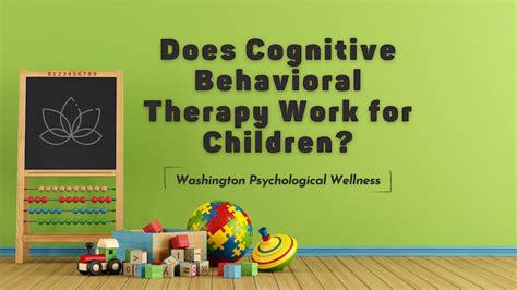 Does Cognitive Behavioral Therapy Work For Children Washington Psych