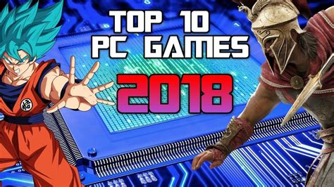 Top 10 Pc Games Of 2018 Games Top Pc Games Gaming Pc