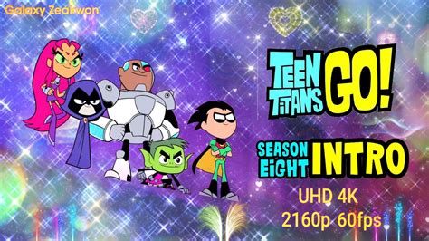 Season Intro Teen Titans Go Youtube