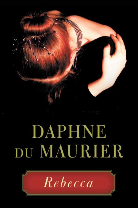 Rebecca By Daphne Du Maurier Hachette Book Group