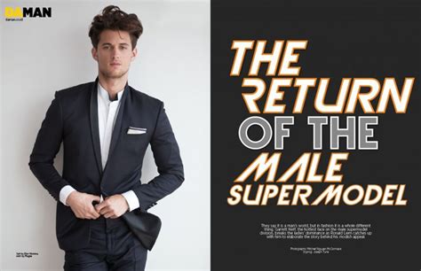 The Return Of The Male Supermodel Da Man Magazine