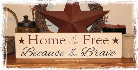 The fact that home of the brave is about soldiers coming home from a war that isn't even over is just one of the things that's off in this film; Home of the Free Because of the Brave Wood Sign Decor Summer Independence Day USA Americana ...