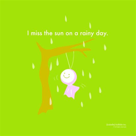Day 70 I Miss The Sun On A Rainy Day Rainy Days Rainy Day Rainy
