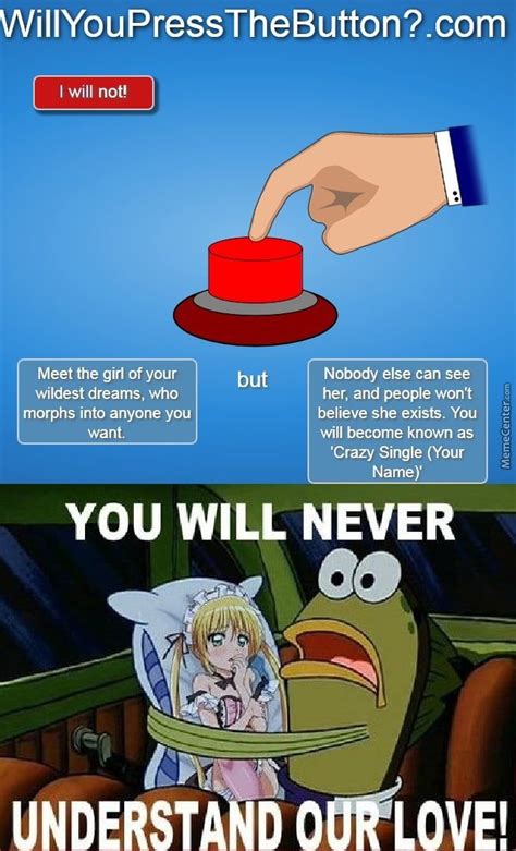 If You Can T Find A Waifu Become One Funny Anime Memes Funny Funny Spongebob Memes Funny Jokes