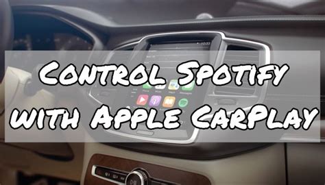 How To Control Spotify With Apple Carplay Easily In 2021 Apple Car