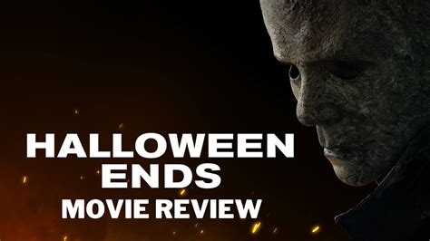 Halloween Ends 2022 Movie Review Halloween Special 2022 Youtube