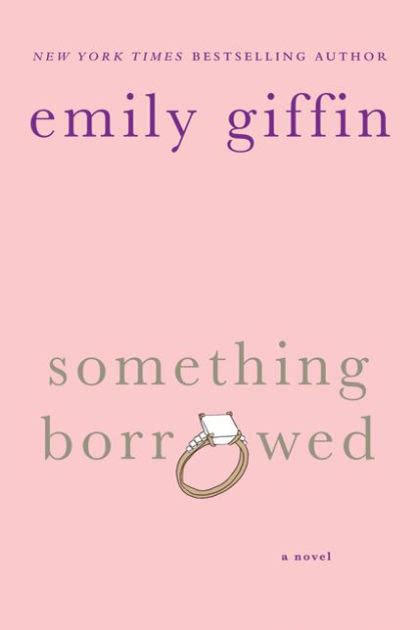 Something Borrowed By Emily Fin Paperback Barnes And Noble®