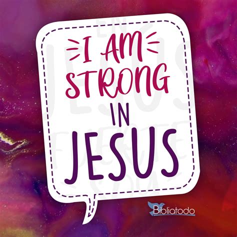 I Am Strong In Jesus Christian Pictures