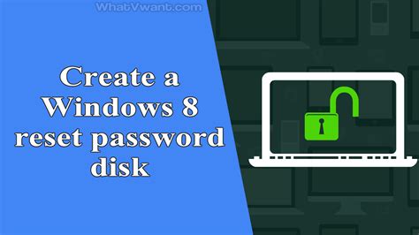 How To Create Password Reset Disk And Reset Password In