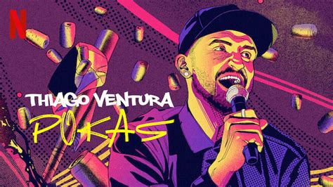 Thiago Ventura Pokas 2020 Netflix Flixable
