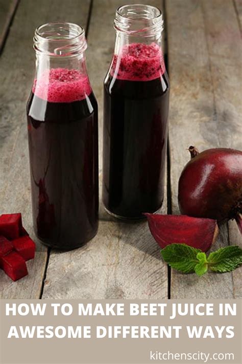 Raw Beet Juice How To Make And Benefits Kitchenscity Recipe In 2021