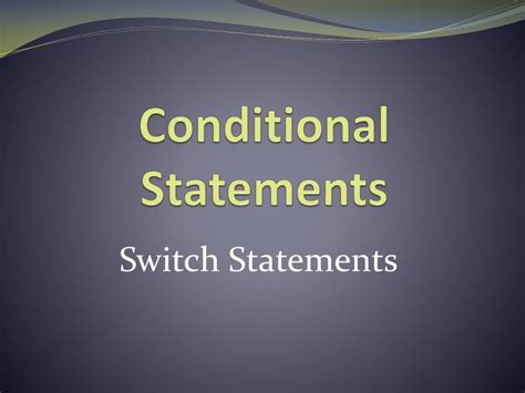 Ppt Conditional Statements Powerpoint Presentation Free Download