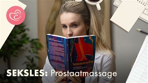 zo geef jij een prostaatmassage seksles 7 youtube