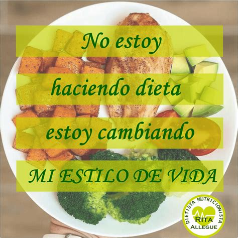 No estoy haciendo dieta Estoy cambiando MI ESTILO DE VIDA Aún