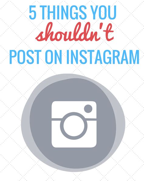 5 Things You Shouldnt Post On Instagram Paige Difiore