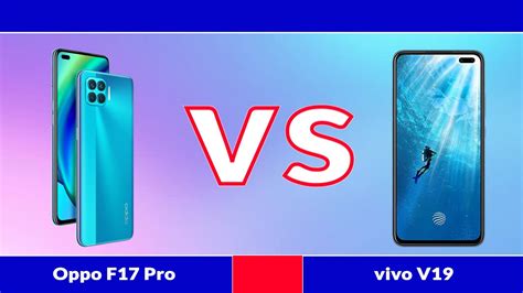Compare Oppo F17 Pro With Vivo V19 Youtube