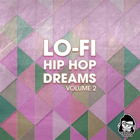 Download Vanilla Groove Studios Lo Fi Hip Hop Dreams Vol