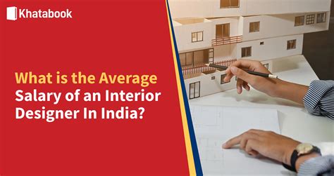 What Is The Average Interior Designer Salary In India Khatabook