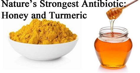 Turmeric And Honey The Strongest Antibiotic From Nature Holistic