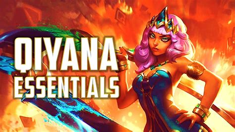 The Essential Qiyana Guide How To Play Her And How To Play Against Her