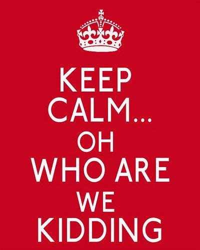 funny keep calm quotes