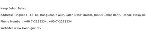 A contact number can therefore be your mobile phone or landline numbers. Kwsp Johor Bahru Address, Contact Number of Kwsp Johor Bahru