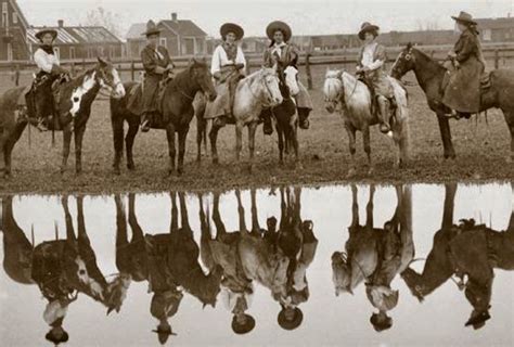 Cowgirls At The 101 Ranch 1910 Cowgirl And Horse Cowgirl Photo