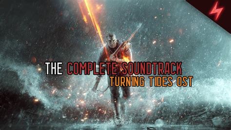 Battlefield 1 Turning Tides The Complete Soundtrack Youtube