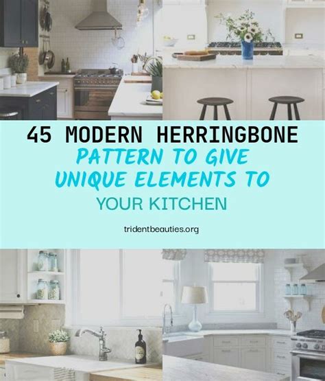 45 Modern Herringbone Pattern To Give Unique Elements To Your Kitchen