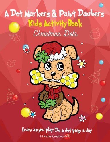 A Dot Markers And Paint Daubers Kids Activity Book Christmas Dots Learn