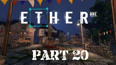 Ether One Lets Play Ether One Gameplay Pl Part 20 Cider House