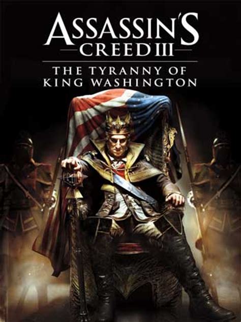 Assassin S Creed Iii The Tyranny Of King Washington Part The Infamy