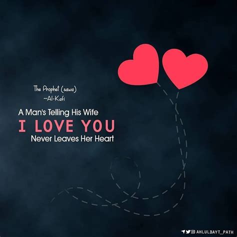 The Prophet Sawa A Man Telling His Wife I Love You Never Leaves Her