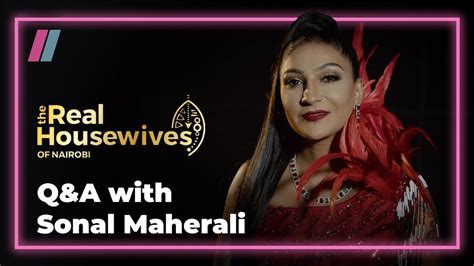 catching up with sonal maherali the luxury queen the real housewives of nairobi youtube
