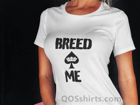 Breed Me Queen Of Spades T Shirt Queen Of Spades Clothing And Accessories