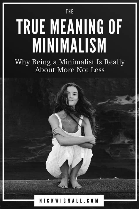 Why Minimalism Is Really About Having More Of The Right Things In Your