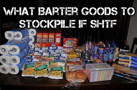 Stockpiling canned foods will help with adding variety to your diet, which is going to be extremely important to keep your health in good standing during the. SHTF: 10 SHTF Barter Items To Stockpile - SurvivalKit.com