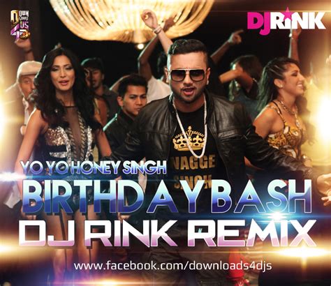 Birthday Bash Yo Yo Honey Singh Dj Rink Remix
