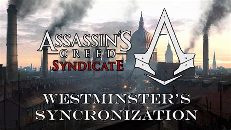 Assassin S Creed Syndicate Westminster S Synchronization YouTube